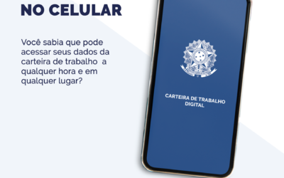 Você sabia que pode acessar seus dados da carteira de trabalho a qualquer hora e em qualquer lugar?