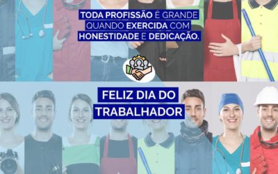 Trabalhador parabéns pelo seu dia!