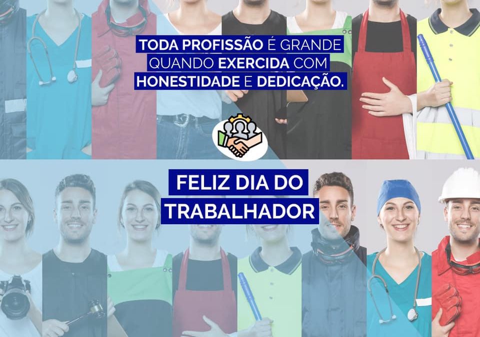 Trabalhador parabéns pelo seu dia!