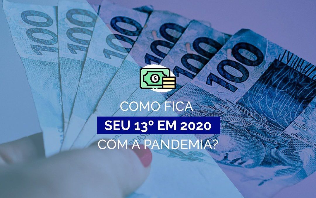 Como fica seu 13º com a pandemia?