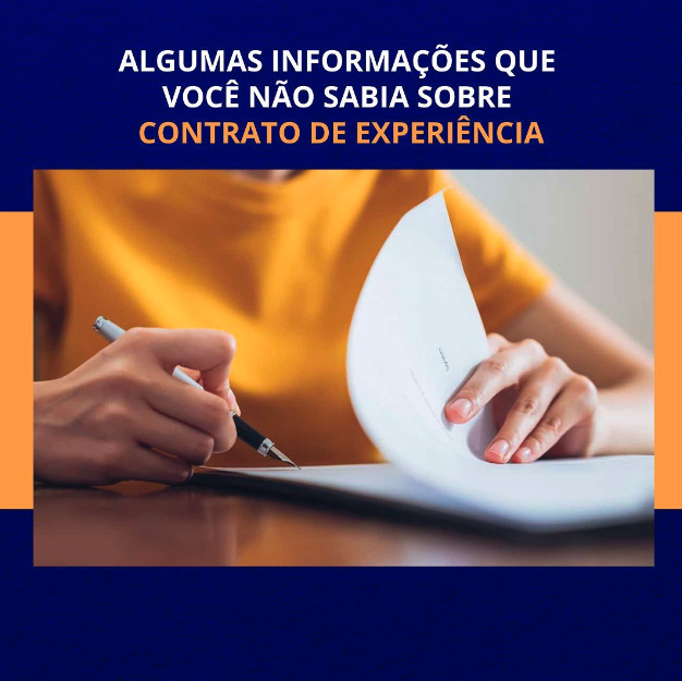 Algumas informações que você não sabia sobre o contrato de experiência: